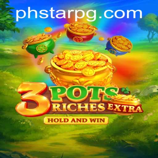 Experience the Excitement of 3potsExtra with PHSTAR