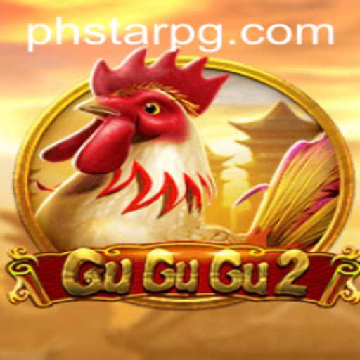 Exploring the World of GuGuGu2: The Rise of PHSTAR