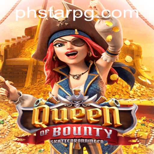 Discover the High Seas Adventure with QueenofBounty: The Ultimate Gaming Experience