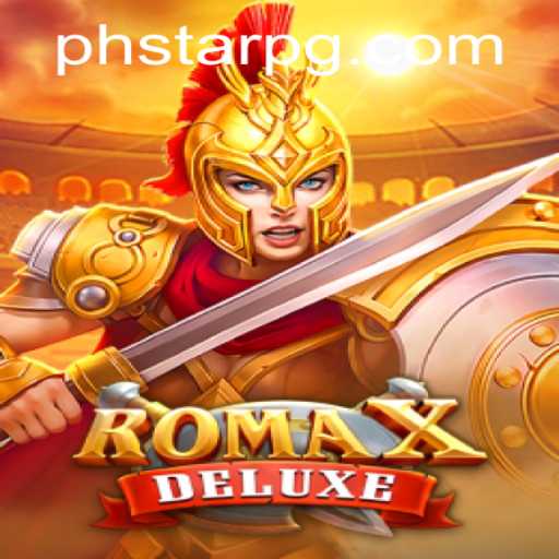 Explore the Thrilling World of RomaXDeluxe and the Innovative PHSTAR Game Mechanics